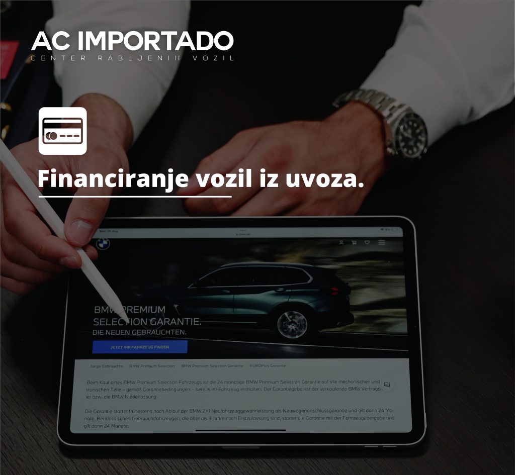 Financiranje vozil iz uvoza po naročilu – ugodni leasing pogoji in avans kot polog pri AC IMPORTADO